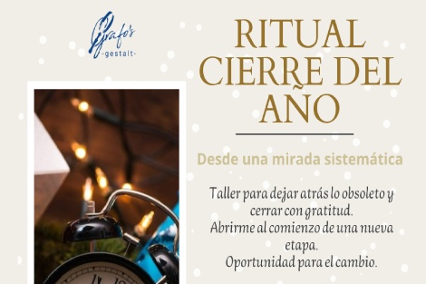 Ritual Cierre Del Año: Taller Para Dejar Arás Lo Obsoleto Y Cerrar Con Gratitud.